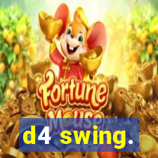 d4 swing.