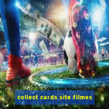 collect cards site filmes