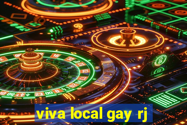 viva local gay rj