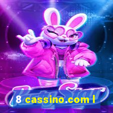 8 cassino.com l