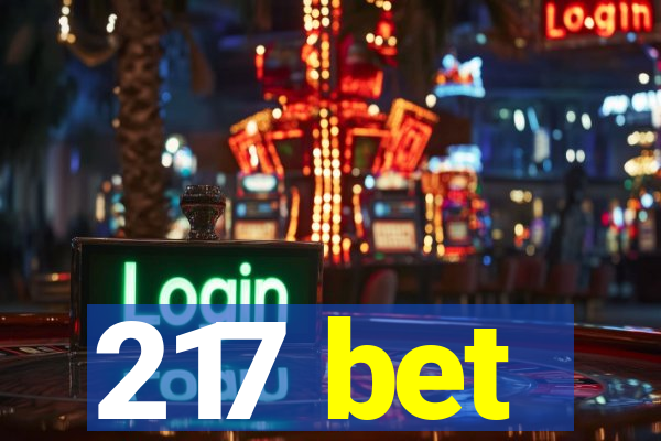 217 bet