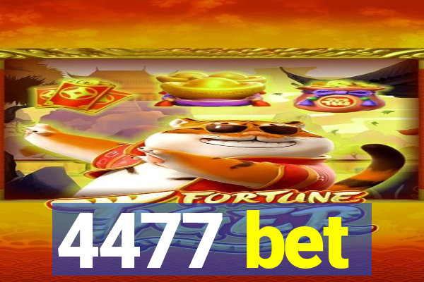 4477 bet