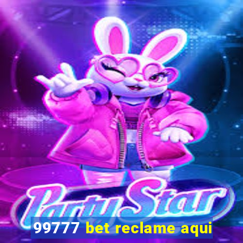 99777 bet reclame aqui