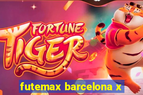 futemax barcelona x