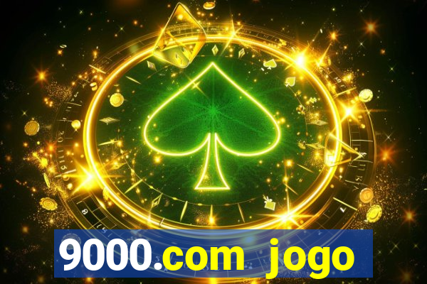 9000.com jogo cassino baixar