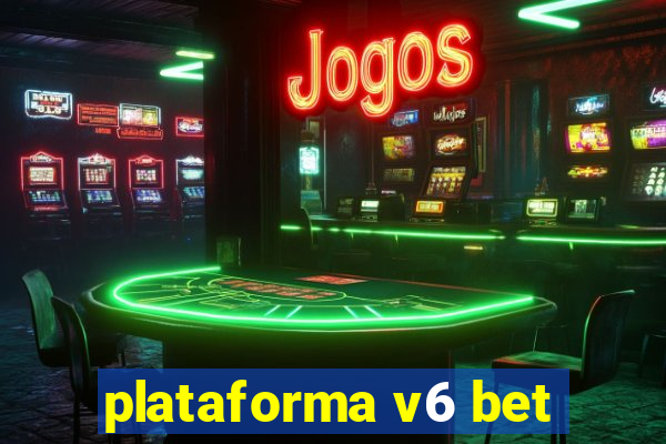 plataforma v6 bet