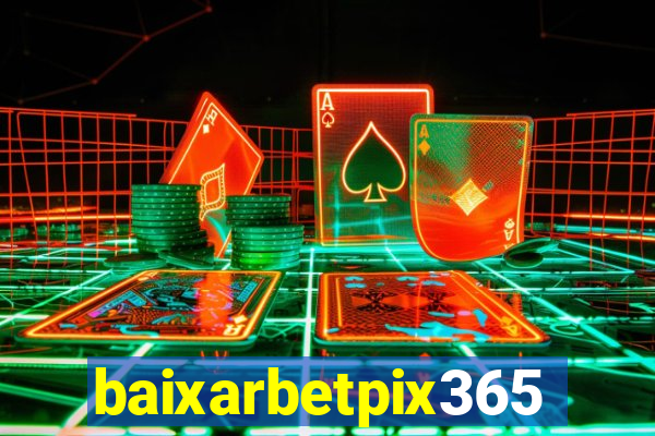 baixarbetpix365