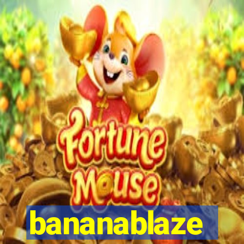 bananablaze