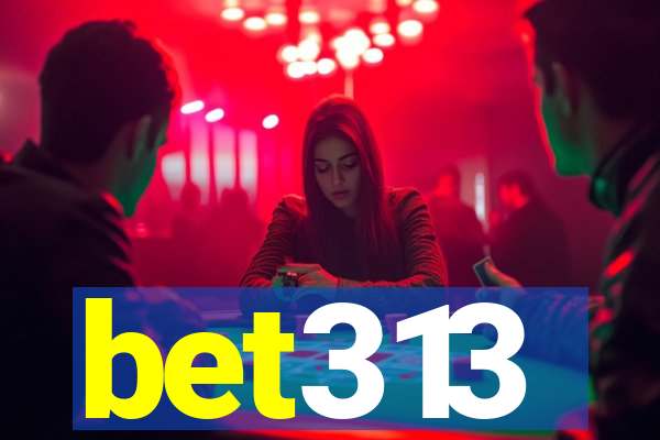 bet313