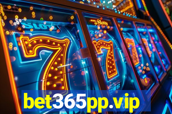 bet365pp.vip