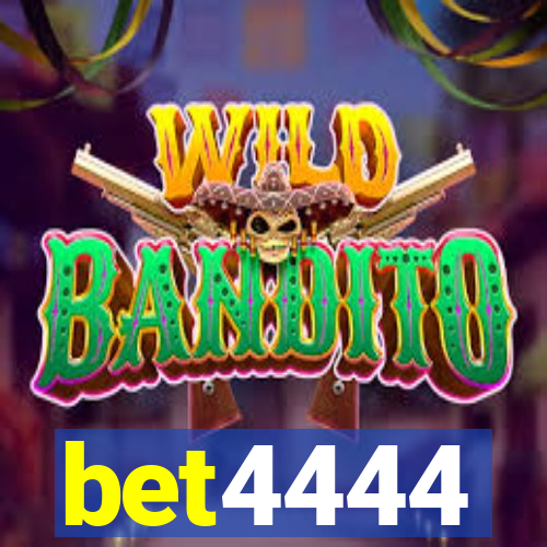 bet4444