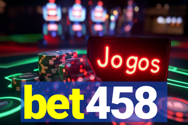 bet458