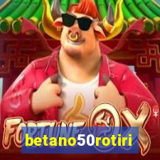 betano50rotiri