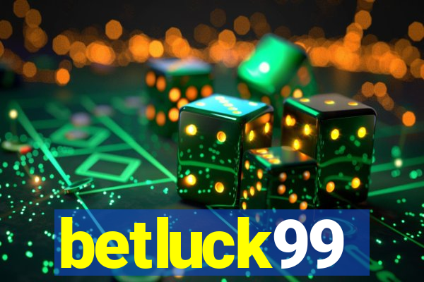 betluck99