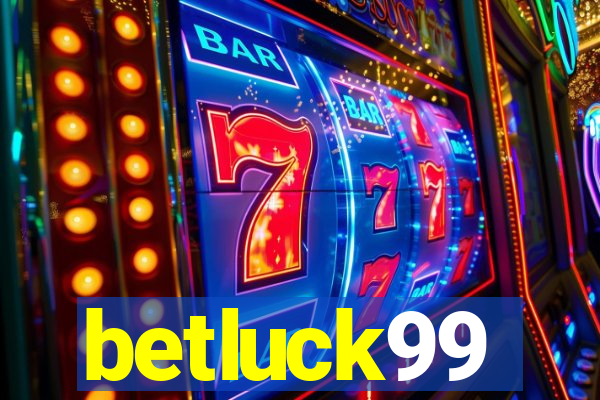 betluck99