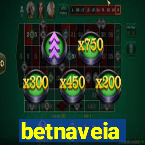 betnaveia