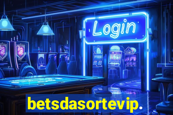 betsdasortevip.com