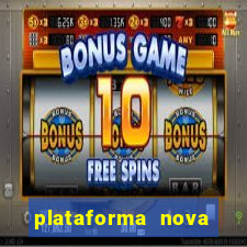 plataforma nova pagando bet