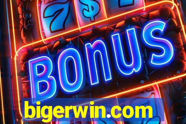 bigerwin.com