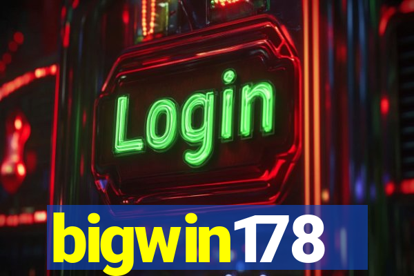 bigwin178