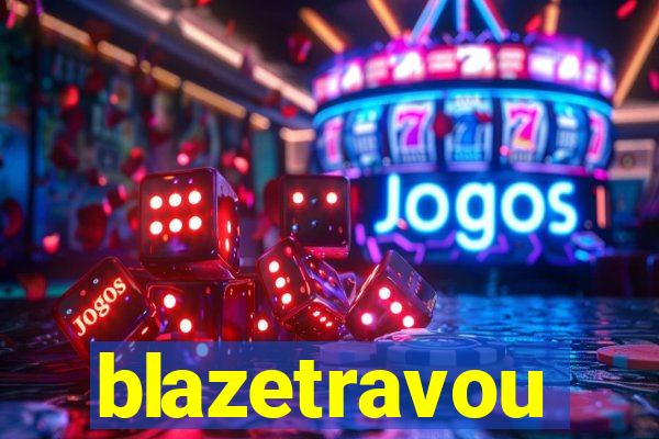 blazetravou