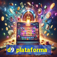 d9 plataforma