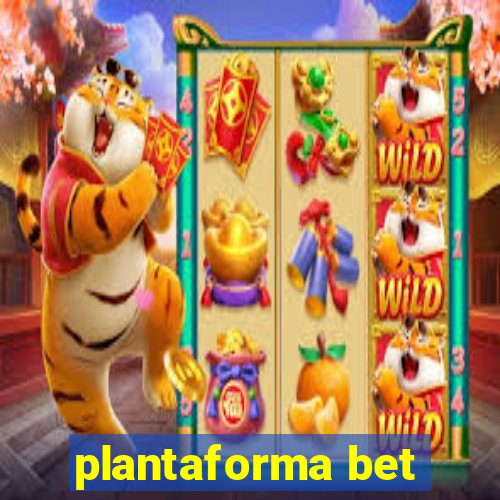 plantaforma bet