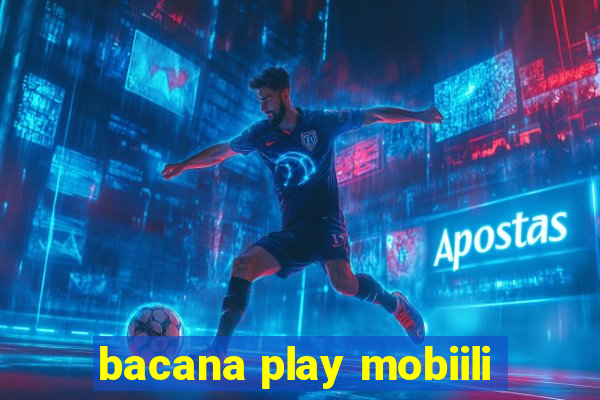 bacana play mobiili