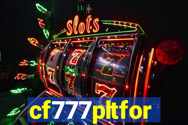 cf777pltfor