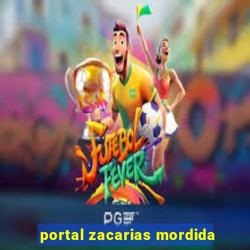 portal zacarias mordida