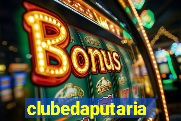 clubedaputaria