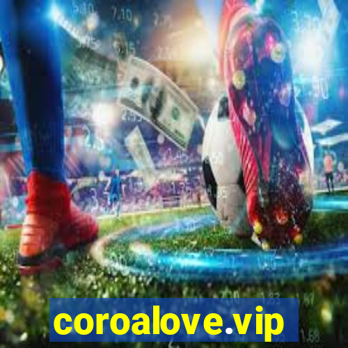 coroalove.vip