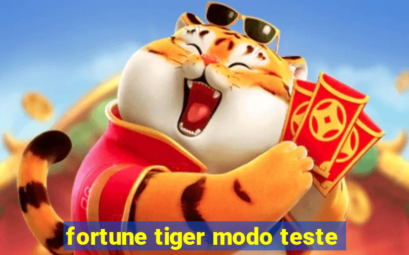 fortune tiger modo teste