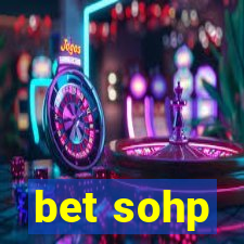 bet sohp