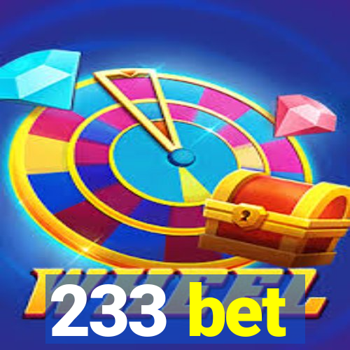 233 bet