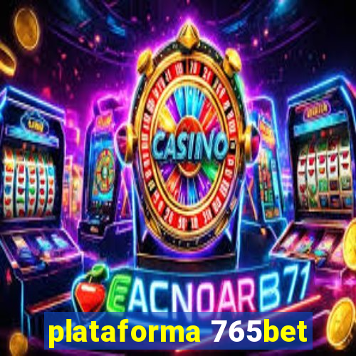 plataforma 765bet