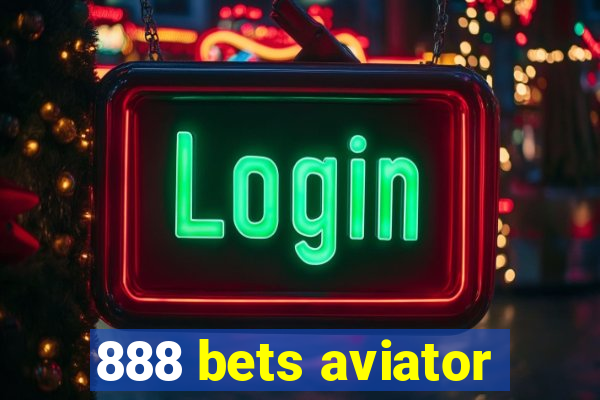 888 bets aviator