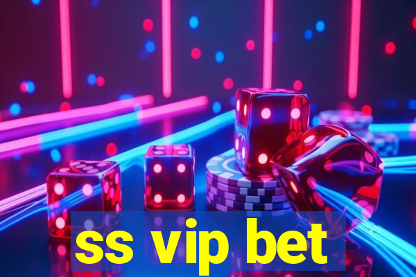 ss vip bet