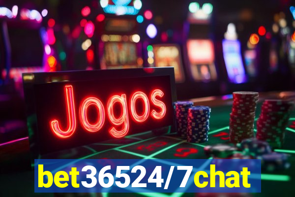 bet36524/7chat