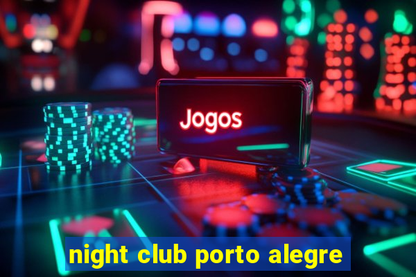 night club porto alegre