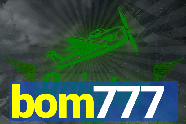 bom777