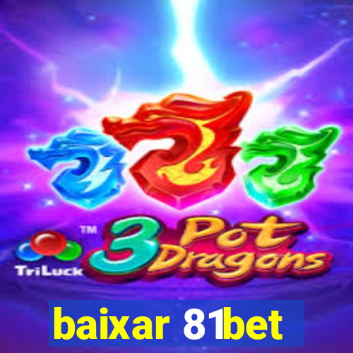 baixar 81bet