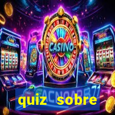 quiz sobre conhecimentos gerais