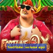 feetfinder reclame aqui