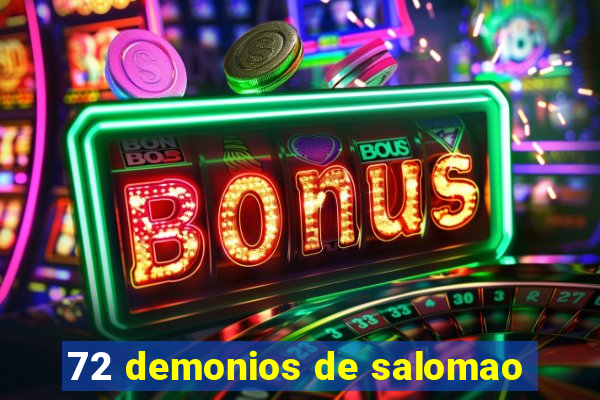 72 demonios de salomao