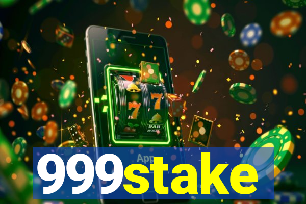 999stake