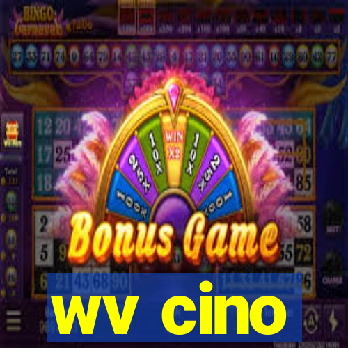 wv cino