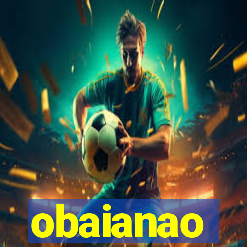 obaianao