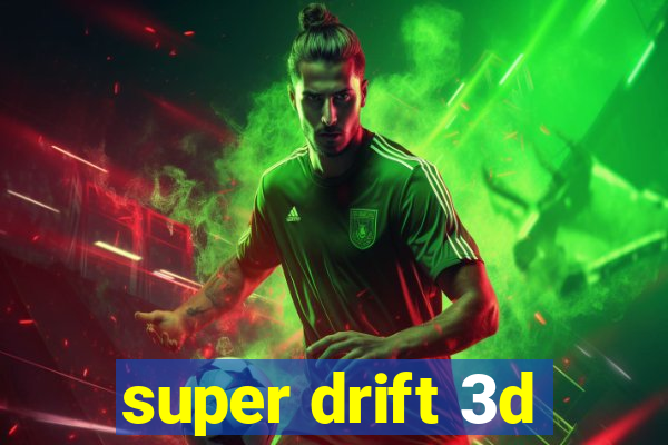 super drift 3d