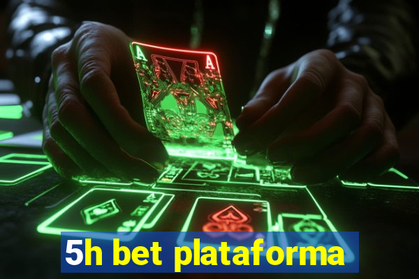 5h bet plataforma